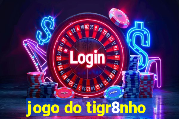 jogo do tigr8nho